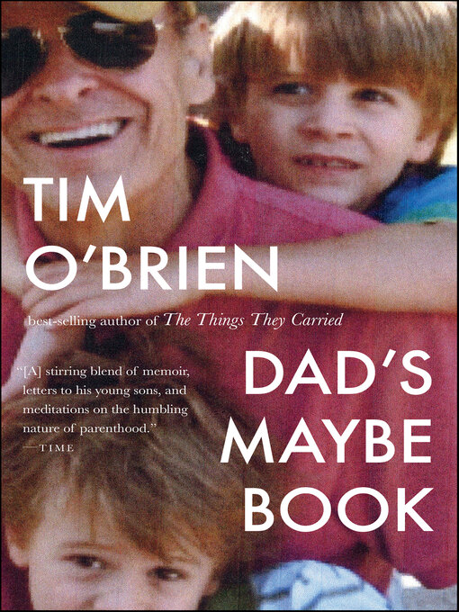 Title details for Dad's Maybe Book by Tim O'Brien - Available
